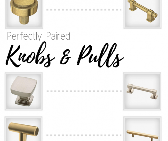 choosing knobs and pulls
